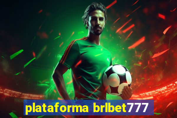 plataforma brlbet777